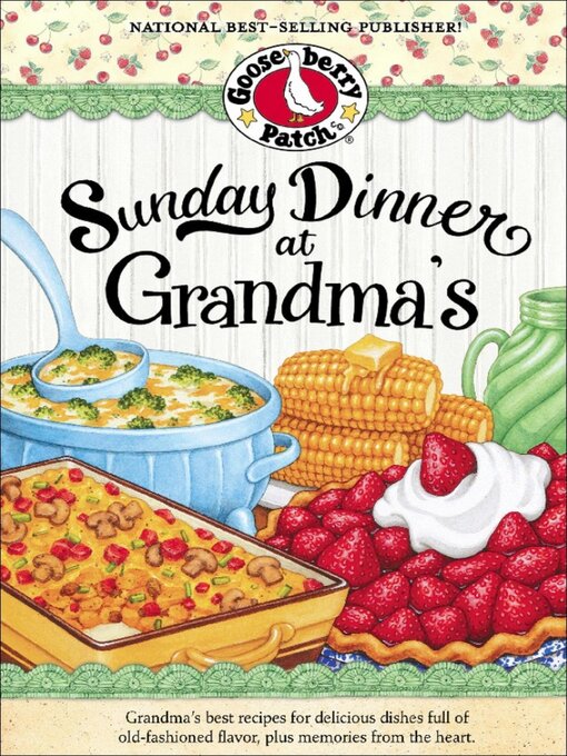 Title details for Sunday Dinner at Grandma's Cookbook by Gooseberry Patch - Available
